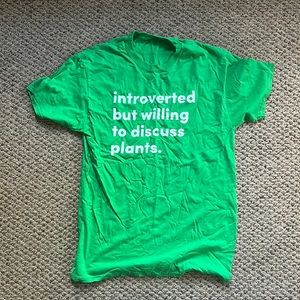Introverted but willing to discuss plants tshirt